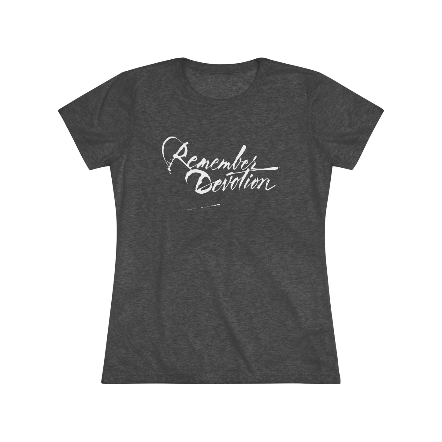 “Remember Devotion” Women’s T-Shirt