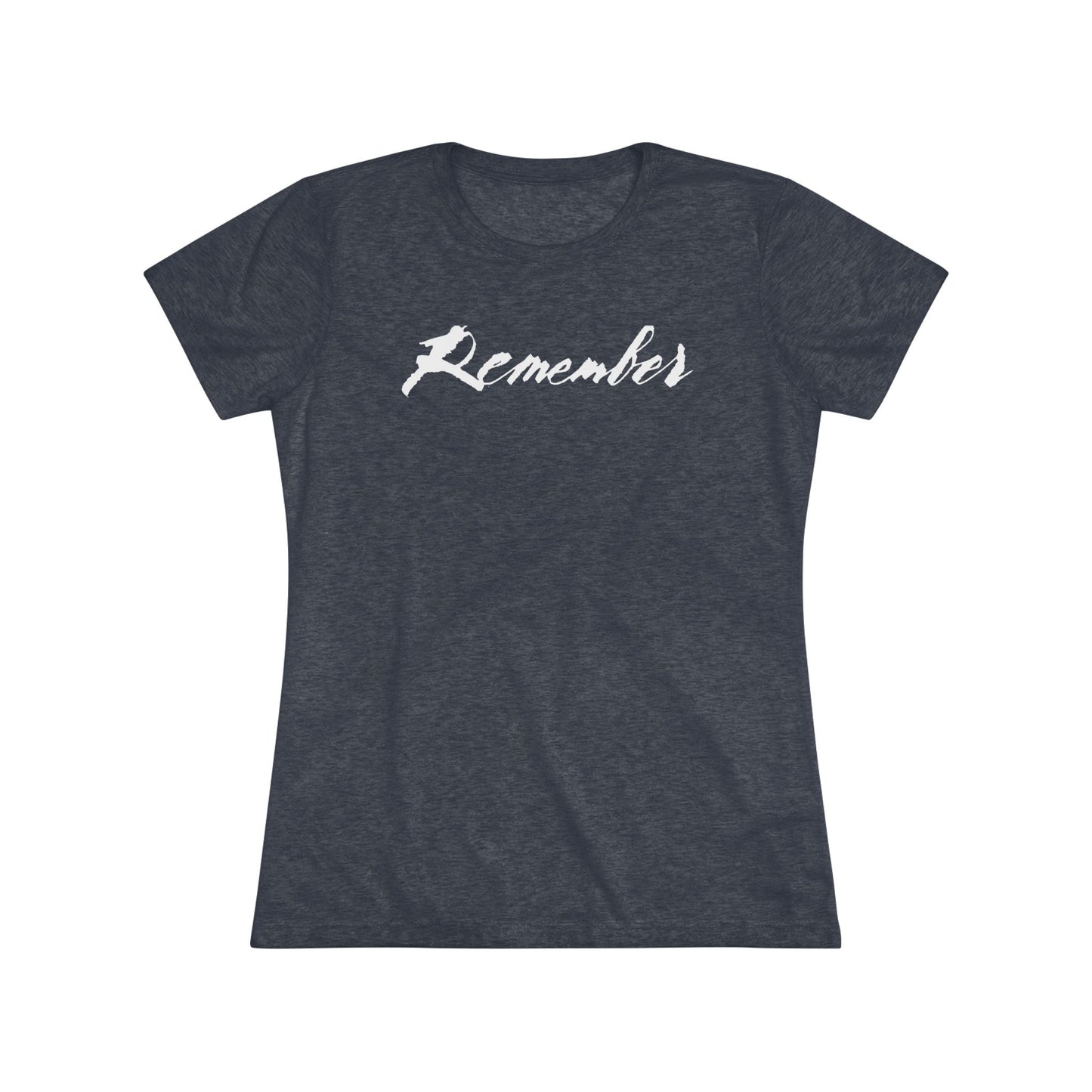 "Remember" Women's Signature Comfort Tee