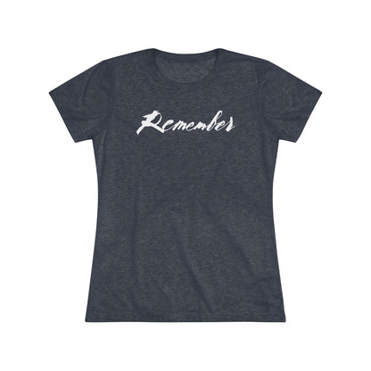 “Remember” Women’s T-Shirt