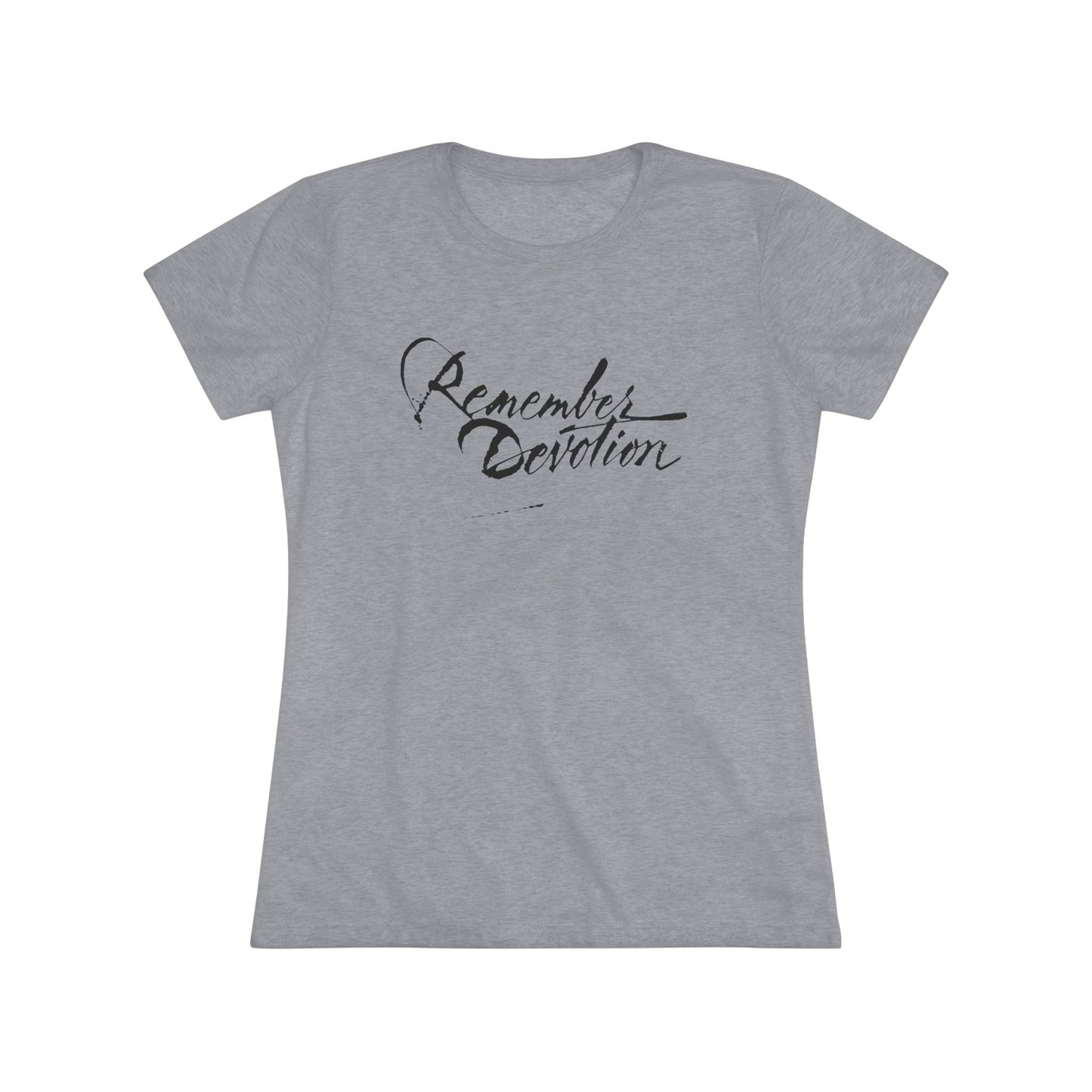 “Remember Devotion” Women’s T-Shirt